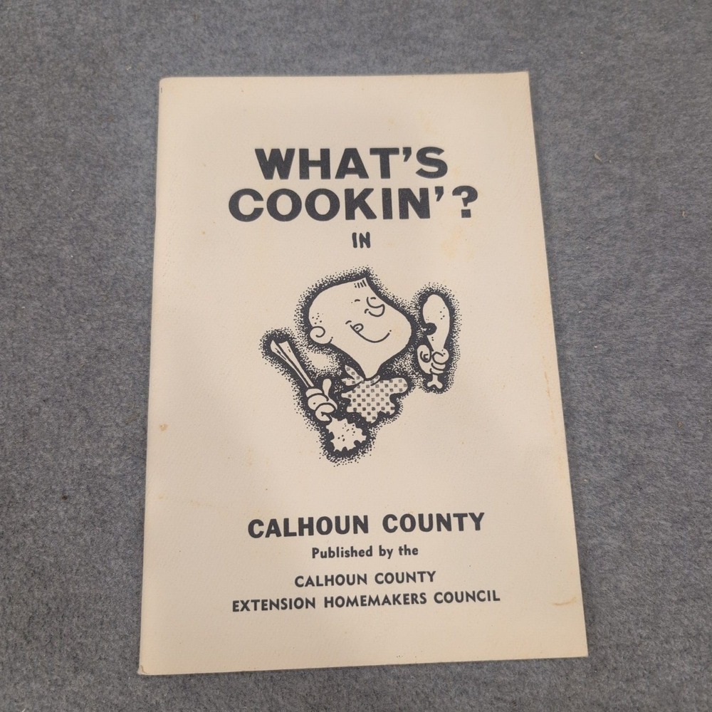 Vintage What's Cookin' in Calhoun County Alabama Community Cookbook 2nd Edition